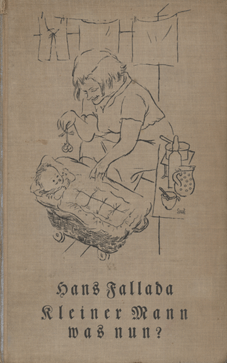 Buchumschlag von Hans Falladas Roman „Kleiner Mann – was nun?“ aus dem Jahr 1932.